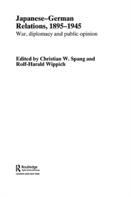 Japanese-German Relations, 1895-1945 : War, Diplomacy and Public Opinion, PDF eBook