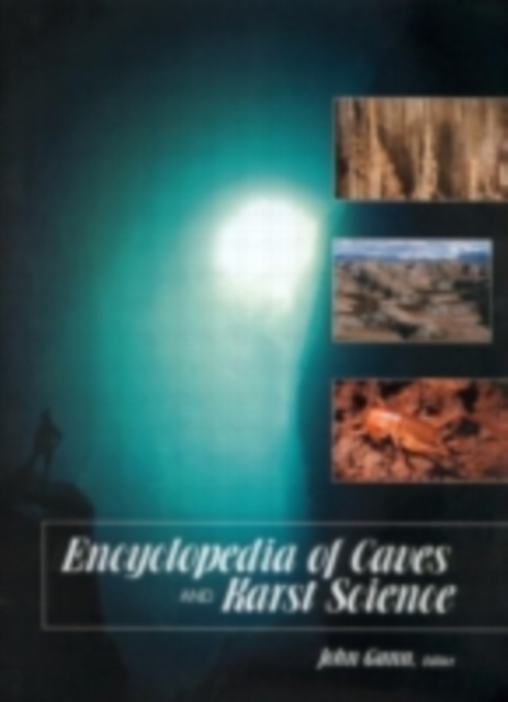 Encyclopedia of Caves and Karst Science, PDF eBook
