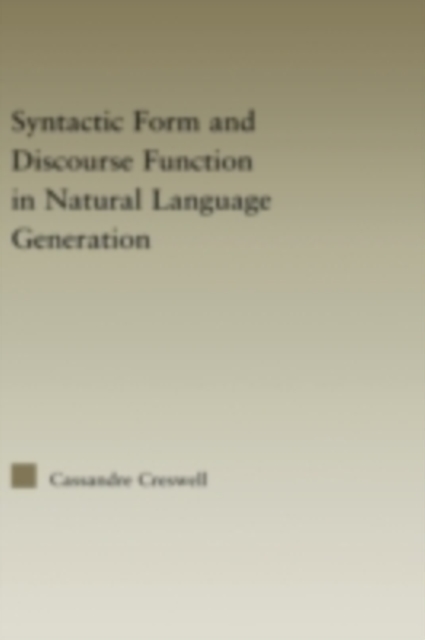 Syntactic Form and Discourse Function in Natural Language Generation, PDF eBook