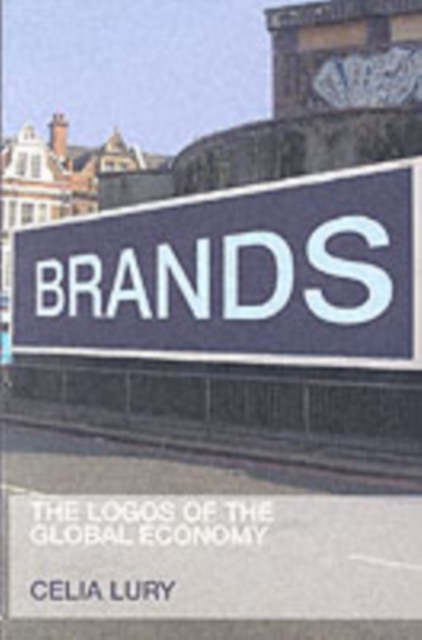 Brands : The Logos of the Global Economy, PDF eBook