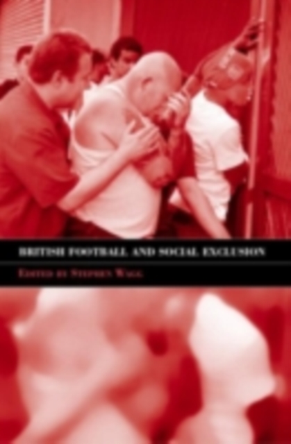 British Football & Social Exclusion, PDF eBook
