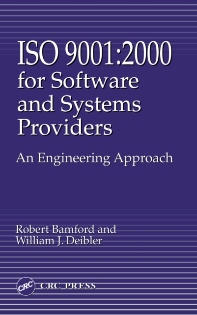 Iso 9001 : 2000 for Software and Systems Providers: An Engineering Approach, PDF eBook