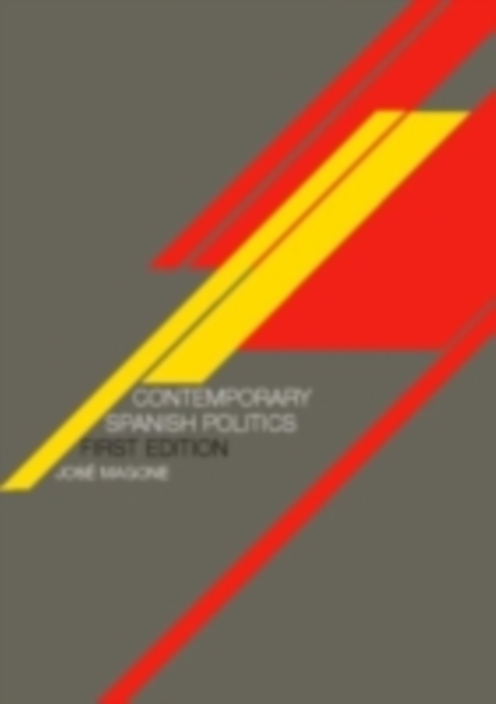 Contemporary Spanish Politics, PDF eBook