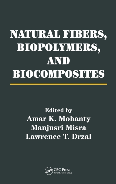 Natural Fibers, Biopolymers, and Biocomposites, PDF eBook