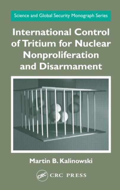 International Control of Tritium for Nuclear Nonproliferation and Disarmament, PDF eBook