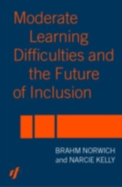 Moderate Learning Difficulties and the Future of Inclusion, PDF eBook