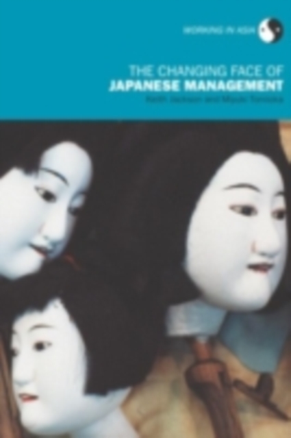 The Changing Face of Japanese Management, PDF eBook