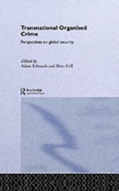 Transnational Organised Crime : Perspectives on Global Security, PDF eBook