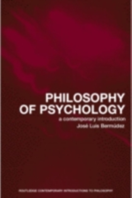 Philosophy of Psychology : A Contemporary Introduction, PDF eBook