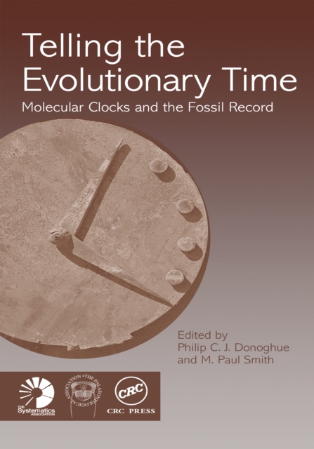 Telling the Evolutionary Time : Molecular Clocks and the Fossil Record, PDF eBook