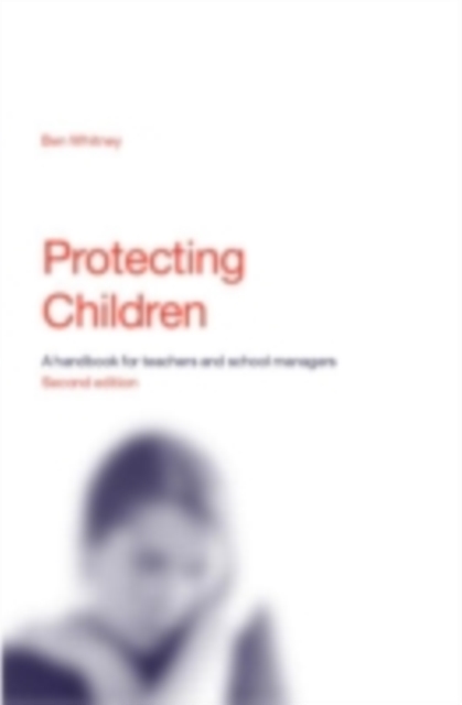 Protecting Children : A Handbook for Teachers and School Managers, PDF eBook