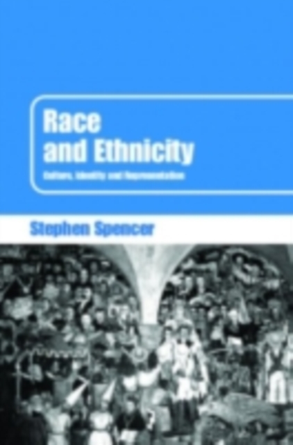 Race and Ethnicity : Culture, Identity and Representation, PDF eBook