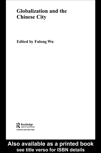 Globalization and the Chinese City, PDF eBook