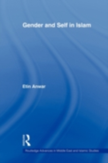 Gender and Self in Islam, PDF eBook