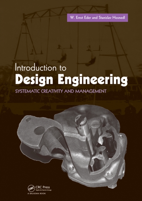 Introduction to Design Engineering : Systematic Creativity and Management, PDF eBook