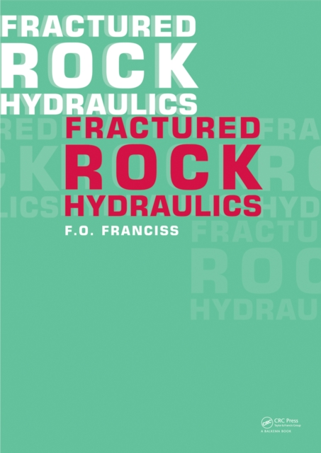 Fractured Rock Hydraulics, PDF eBook