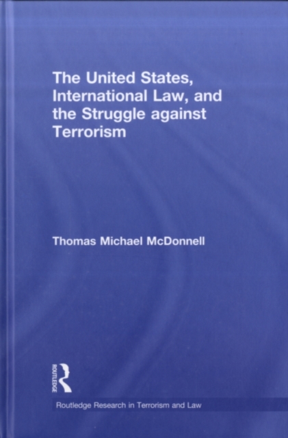 The United States, International Law and the Struggle against Terrorism, PDF eBook