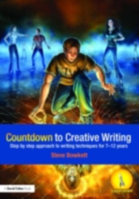 Countdown to Creative Writing : Step by Step Approach to Writing Techniques for 7-12 Years, PDF eBook