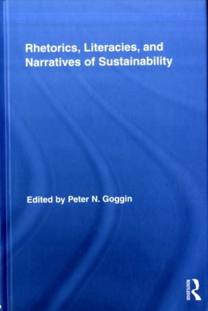 Rhetorics, Literacies, and Narratives of Sustainability, PDF eBook