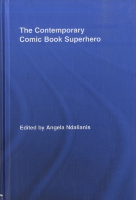 The Contemporary Comic Book Superhero, PDF eBook