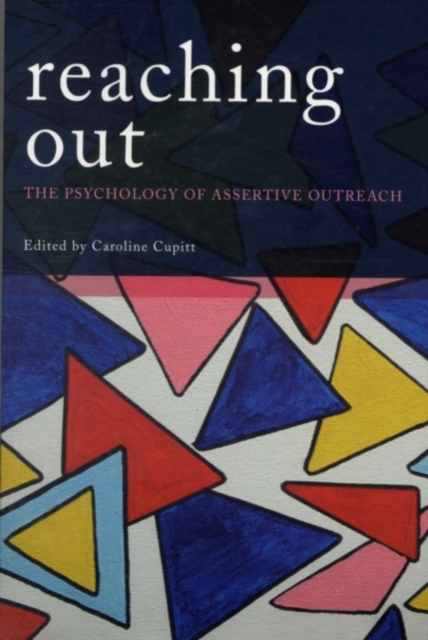 Reaching Out : The Psychology of Assertive Outreach, PDF eBook
