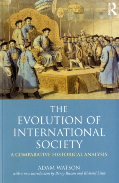 The Evolution of International Society : A Comparative Historical AnalysisReissue with a new introduction by Barry Buzan and Richard Little, PDF eBook