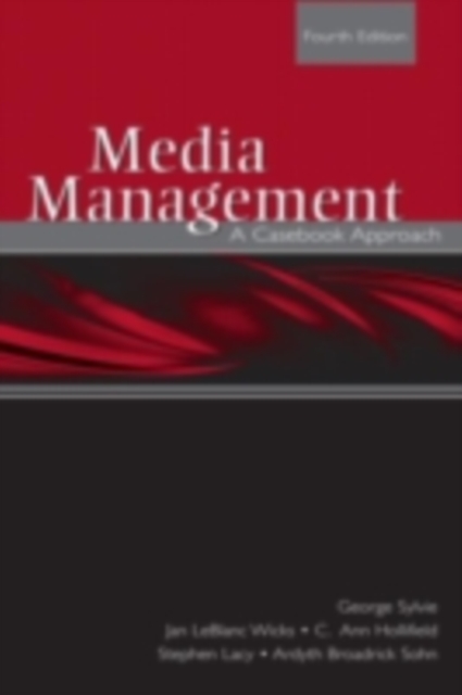 Media Management : A Casebook Approach, PDF eBook