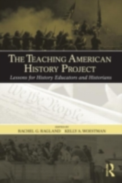 The Teaching American History Project : Lessons for History Educators and Historians, PDF eBook