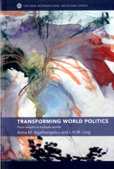Transforming World Politics : From Empire to Multiple Worlds, PDF eBook
