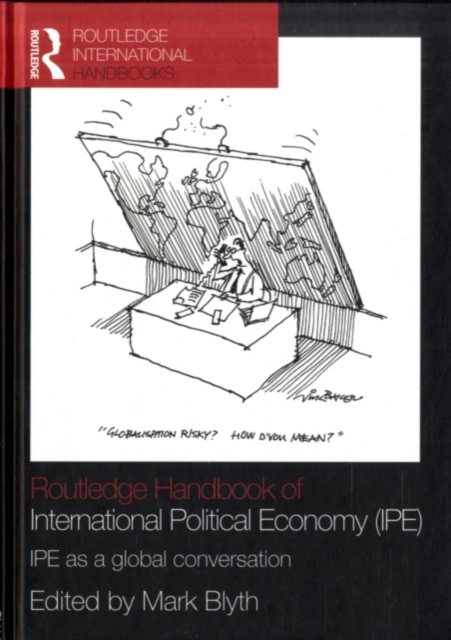 Routledge Handbook of International Political Economy (IPE) : IPE as a global conversation, PDF eBook