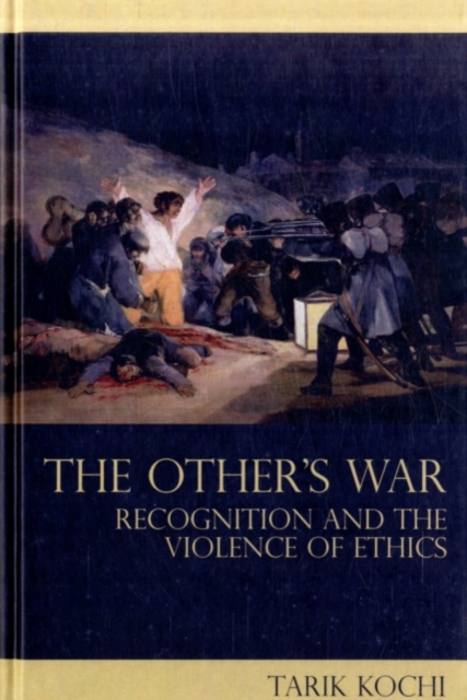 The Other's War : Recognition and the Violence of Ethics, PDF eBook
