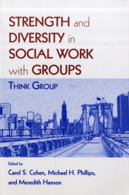 Strength and Diversity in Social Work with Groups : Think Group, PDF eBook