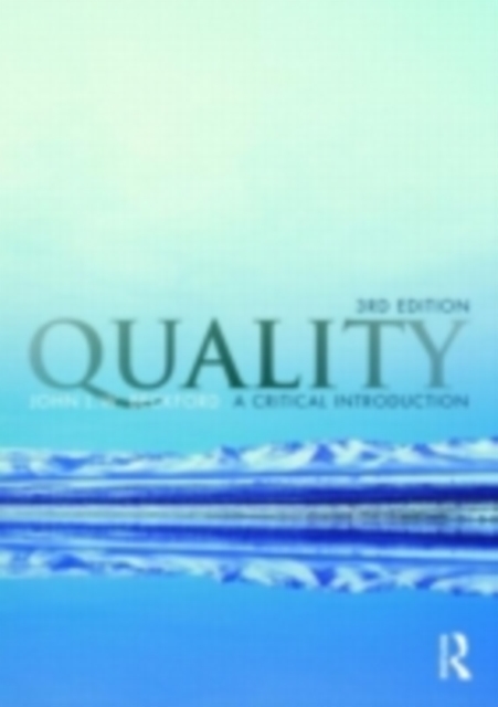 Quality : A Critical Introduction, Third Edition, PDF eBook