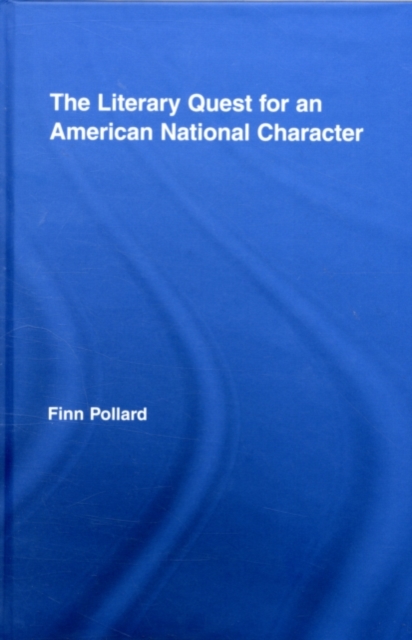 The Literary Quest for an American National Character, PDF eBook