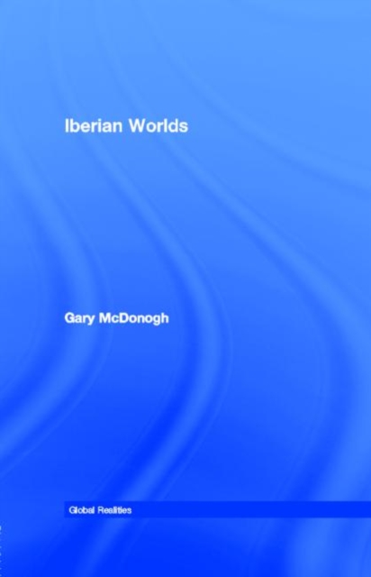 Iberian Worlds, PDF eBook