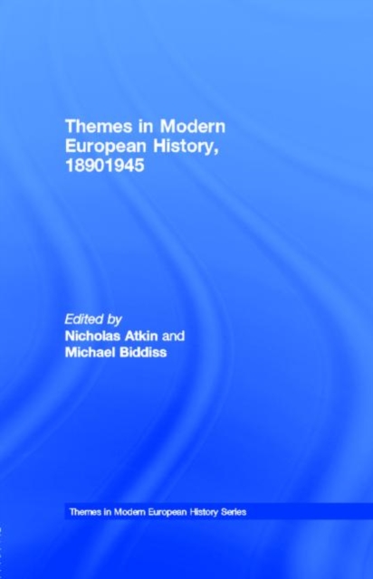 Themes in Modern European History, 1890-1945, PDF eBook