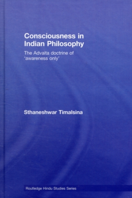 Consciousness in Indian Philosophy : The Advaita Doctrine of 'Awareness Only', PDF eBook