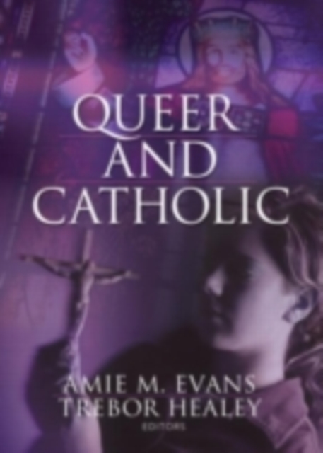 Queer and Catholic, PDF eBook