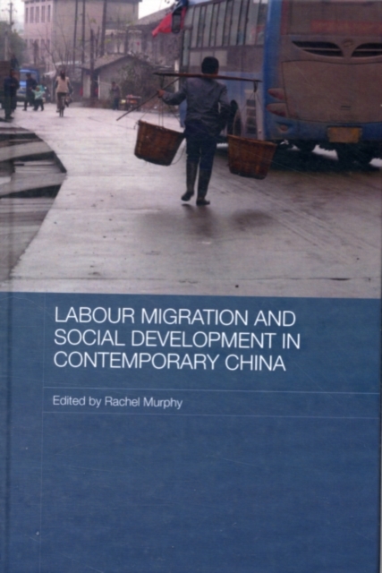 Labour Migration and Social Development in Contemporary China, PDF eBook