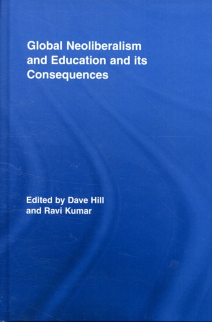 Global Neoliberalism and Education and its Consequences, PDF eBook