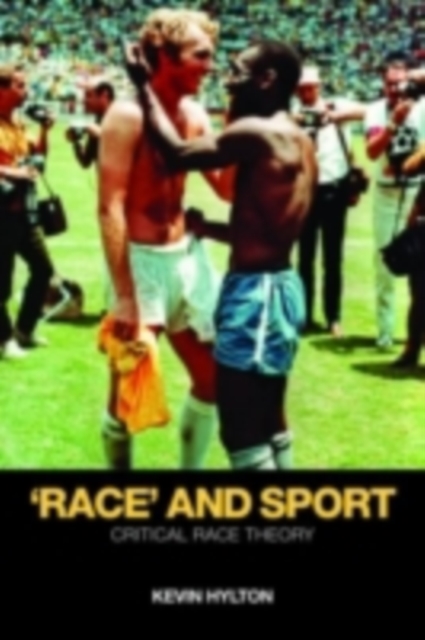 'Race' and Sport : Critical Race Theory, PDF eBook