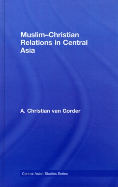 Muslim-Christian Relations in Central Asia, PDF eBook