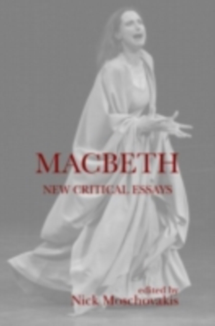 Macbeth : New Critical Essays, PDF eBook