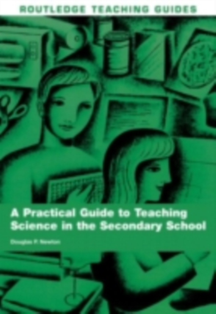 A Practical Guide to Teaching Science in the Secondary School, PDF eBook
