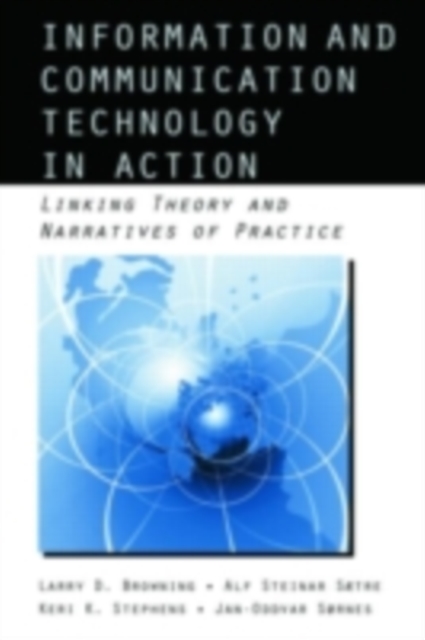 Information and Communication Technologies in Action : Linking Theories and Narratives of Practice, PDF eBook