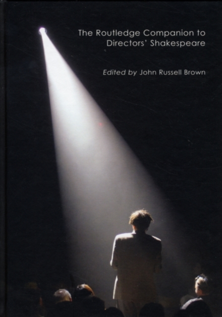 The Routledge Companion to Directors' Shakespeare, PDF eBook