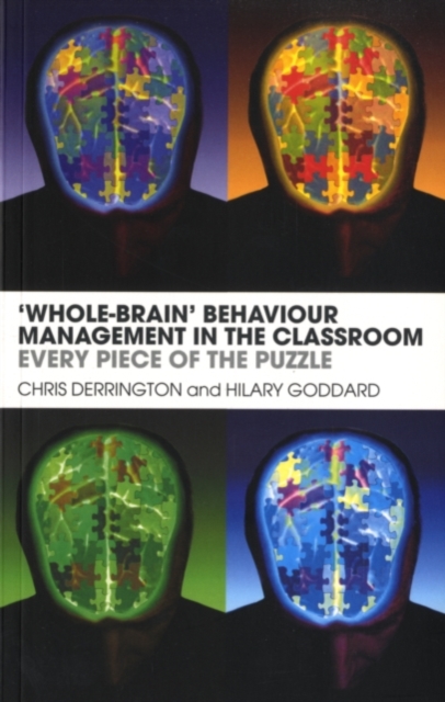 'Whole-Brain' Behaviour Management in the Classroom : Every Piece of the Puzzle, PDF eBook