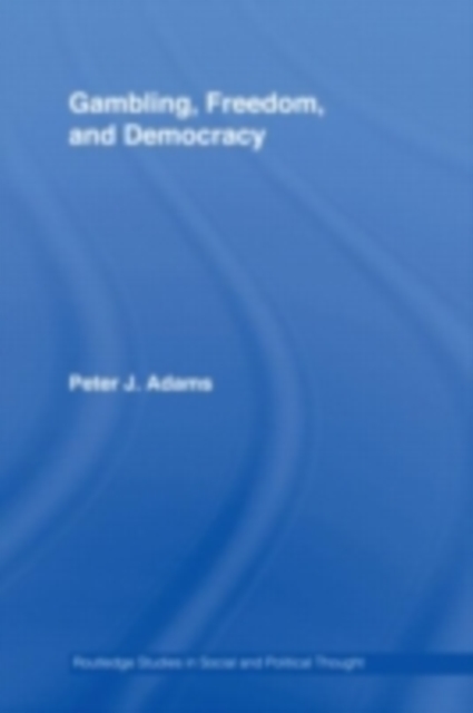 Gambling, Freedom and Democracy, PDF eBook