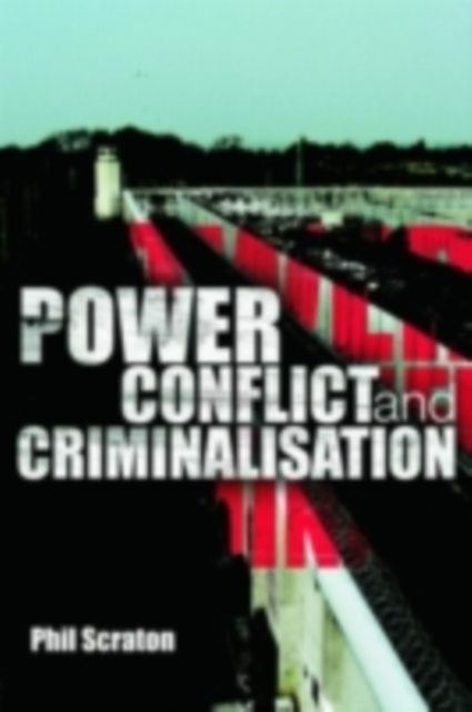 Power, Conflict and Criminalisation, PDF eBook