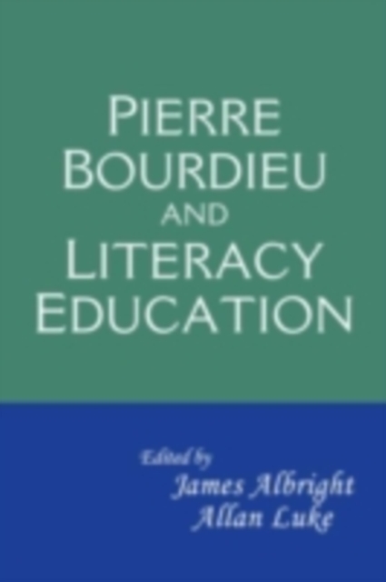 Pierre Bourdieu and Literacy Education, PDF eBook